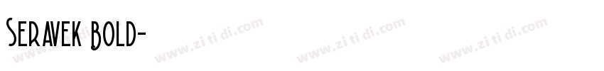 Seravek Bold字体转换